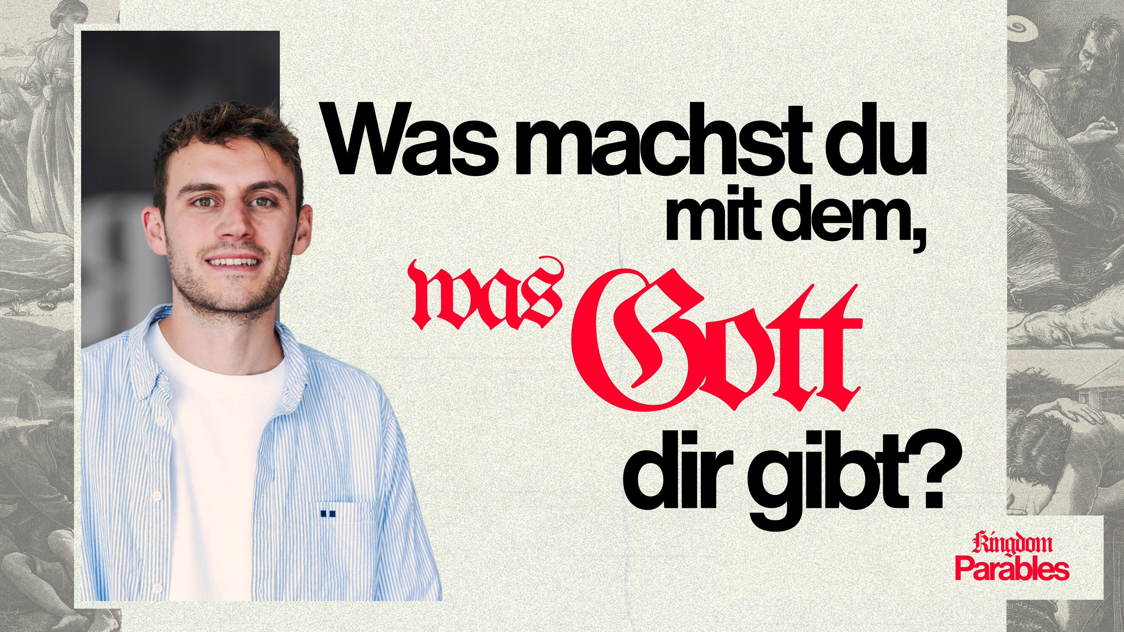 Kingdom Parables TN - Was machst du mit dem, was Gott dir gibt?  (Christopher Köhler)