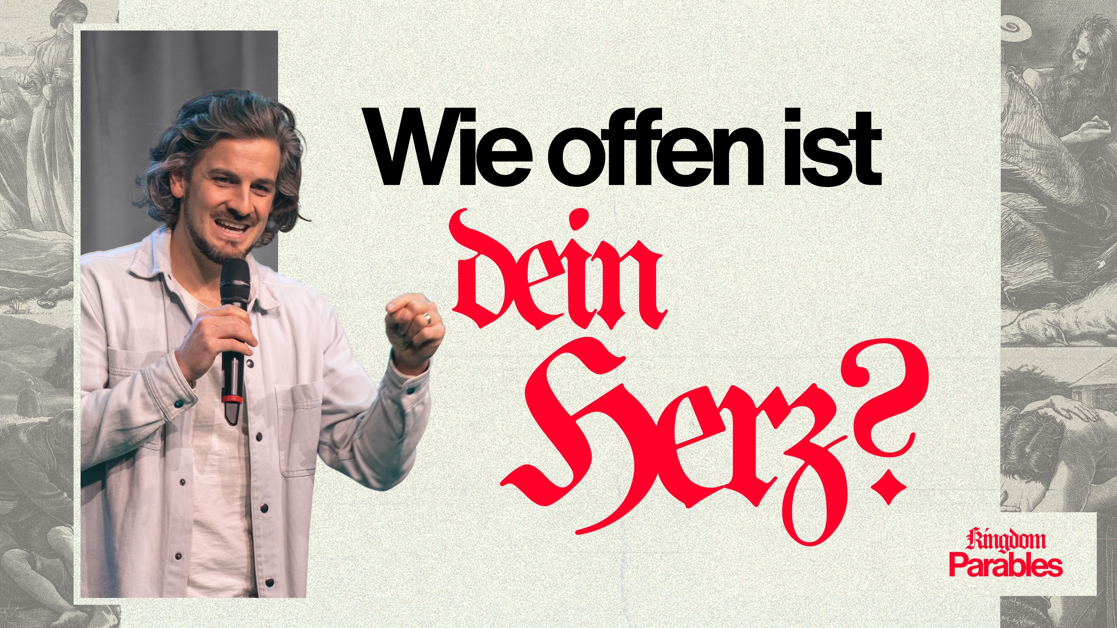 Kingdom Parables TN - Wie offen ist dein Herz? (Daniel Lipp)