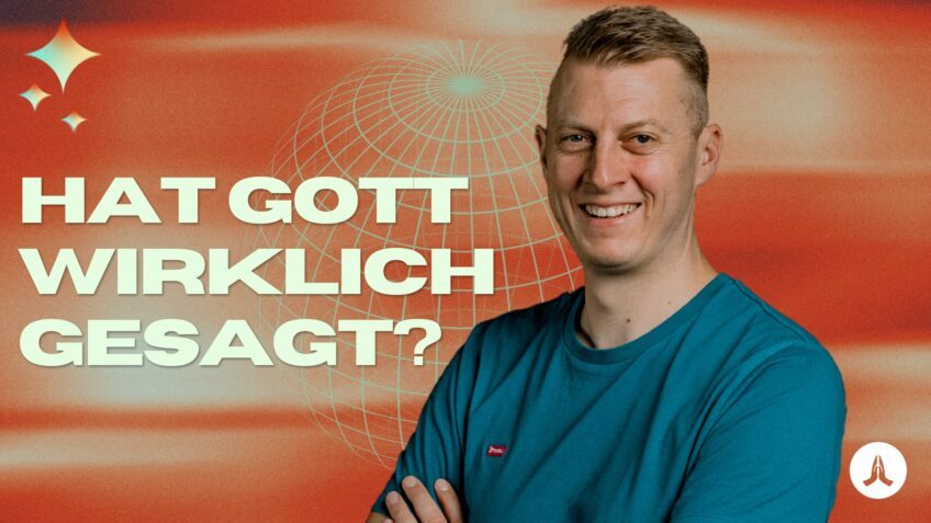 Hat Gott wirklich gesagt?