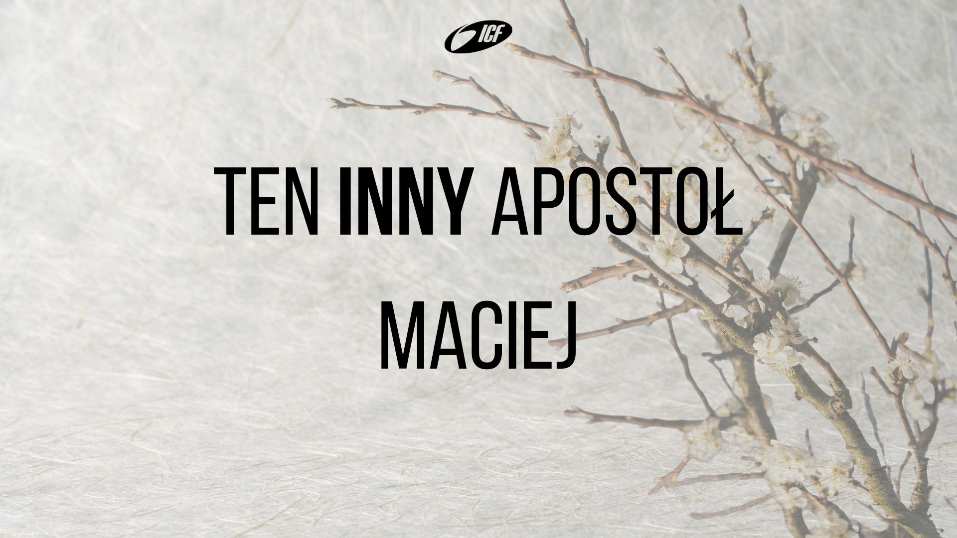 Inny Apostoł - Maciej