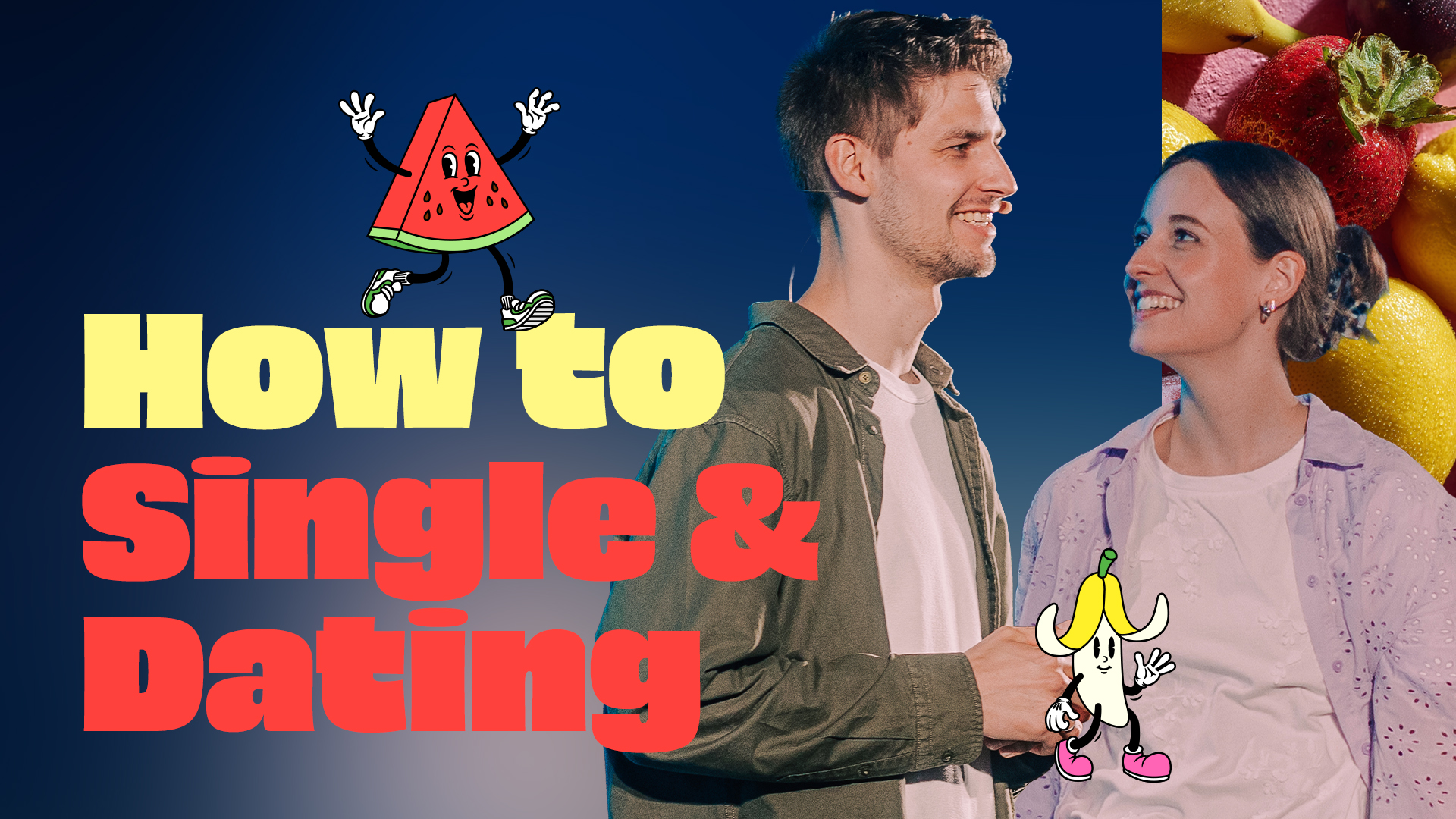 How to Single & Dating