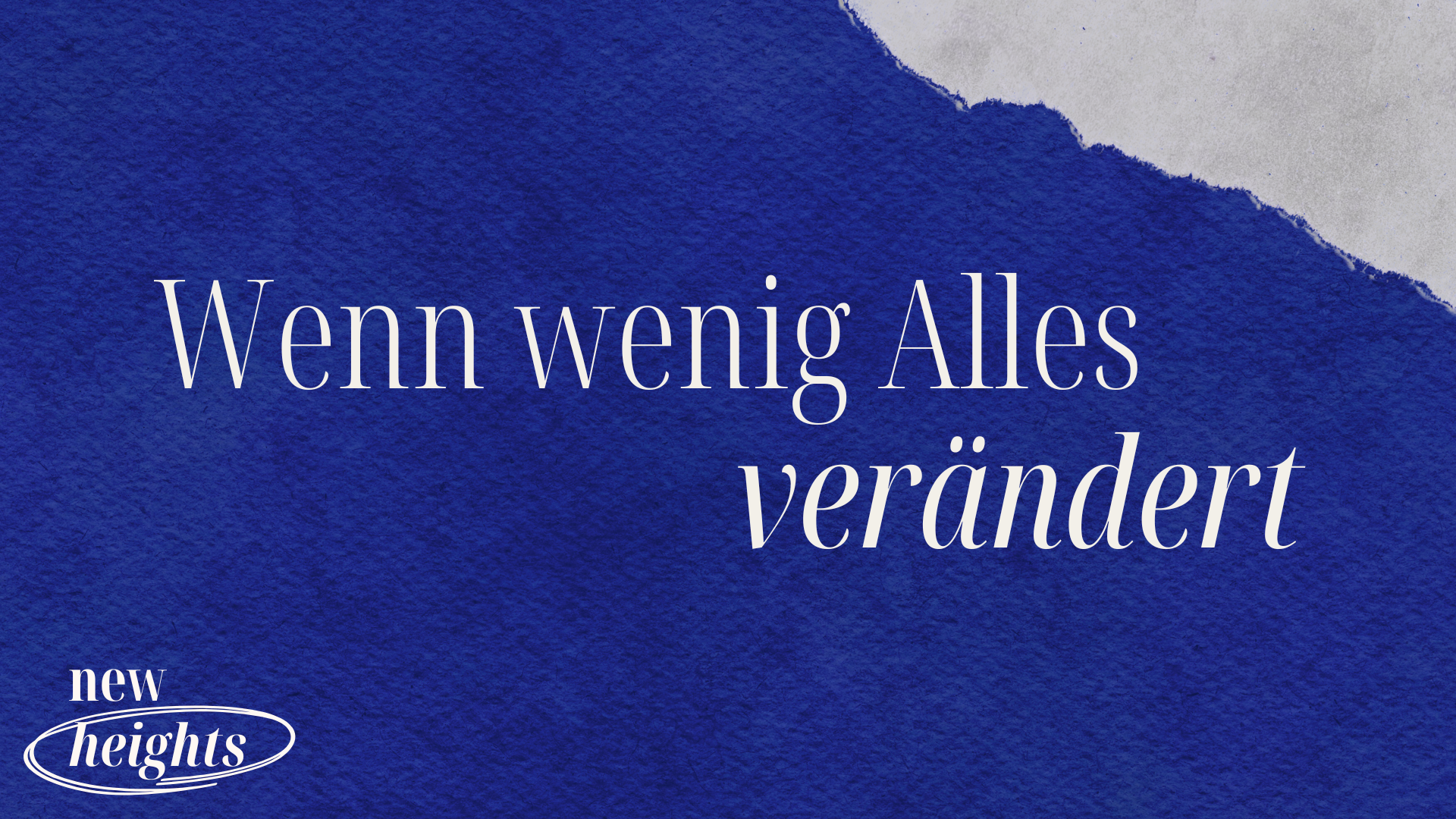 Wenn wenig alles verändert
